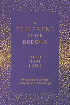 a true friend of the buddha (ebook)-thich nhat hanh-9781952692901