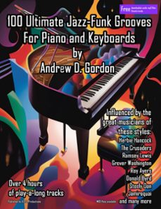 100 ultimate jazz-funk grooves for piano and keyboards-andrew d. gordon-9781958017401