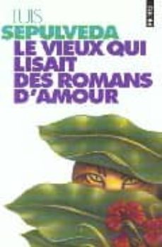 le vieux qui lisait des romans d amour-luis sepulveda-9782020239301