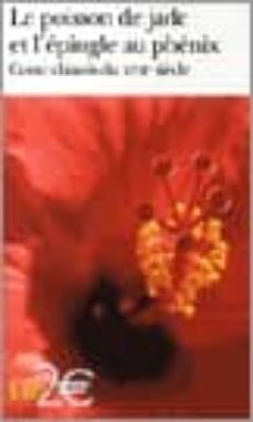 le poisson de jade et l epingle au phenix: contes chinois du xvii e siecle-9782070312801