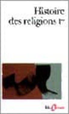 histoire des religions t.iii (vol.1). les religions constituees e n asie et leurs contre-courants. les religions chez les peuples sans tradition ecrite. mouvements religieux nes de l acculturation-henri charles puech-9782070407101