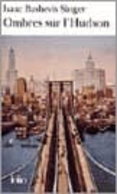 ombres sur l hudson-isaac bashevis singer-9782070420001