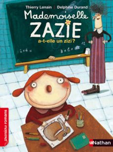 mademoiselle zazie a-t-elle un zizi? (ebook)-thierry lenain-9782092544501