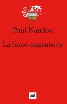 la franc-maçonnerie (ebook)-paul naudon-9782130642701