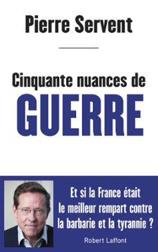 cinquante nuances de guerre (ebook)-pierre servent-9782221195901