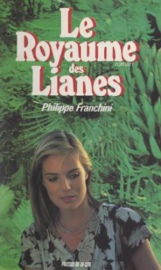 le royaume des lianes (ebook)-philippe franchini-9782258188501