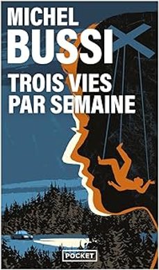 trois vies par semaine-michel bussi-9782266339001