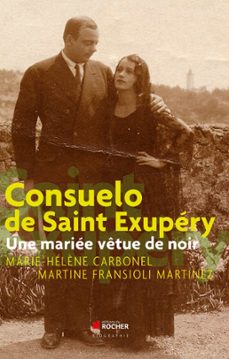 consuelo de saint exupery (ebook)-marie helene carbonel-martine fransioli-9782268091501