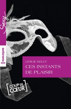 ces instants de plaisir (ebook)-leslie kelly-9782280358101