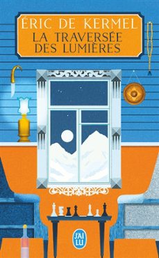 la traversee des lumieres-eric de kermel-9782290392201