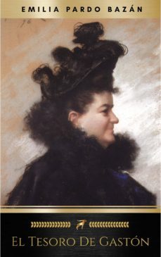 el tesoro de gaston (ebook)-emilia pardo bazan-9782291017301