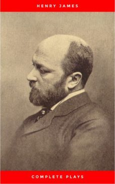 the complete plays of henry james. edited by laon edel. with plates, including portraits (ebook)-henry james-9782291029601