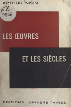 les uvres et les siècles (ebook)-arthur nisin-9782307069201