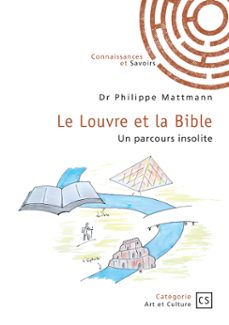 le louvre et la bible (ebook)-philippe mattmann-9782342380101