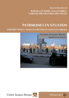 patrimoines en situation. constructions et usages en differents contextes urbains (ebook)-9782351592601
