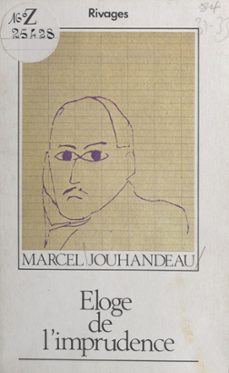 eloge de l'imprudence (ebook)-marcel jouhandeau-9782357020801