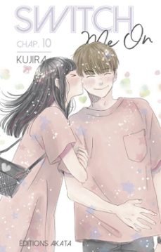 switch me on - chapitre 10 (vf) (ebook)-9782369749301