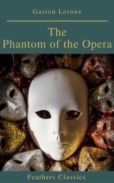 the phantom of the opera (annotated) (ebook)-9782378072001