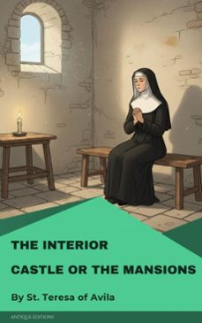 the interior castle or the mansions (ebook)-st. teresa of avila-9782379264801