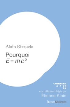 pourquoi e=mc2 (ebook)-alain riazuelo-9782379311901