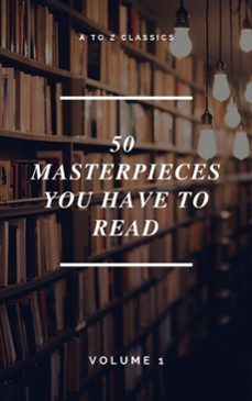 50 masterpieces you have to read ( a to z classics) (ebook)-alcott, louisa may-jane austen-joseph conrad-9782380370201