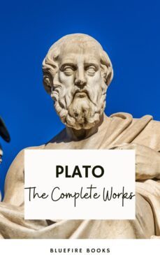 plato: the complete works (31 books) (ebook)-bluefire books-9782380377101