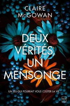 deux verites, un mensonge (ebook)-claire mcgowan-9782381226101