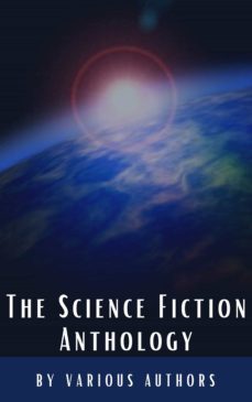 the science fiction anthology (ebook)-andre norton-murray leinster-harry harrison-9782384230501