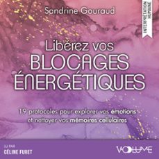 liberez vos blocages energetiques (audiolibro)-sandrine gouraud-9782384497201