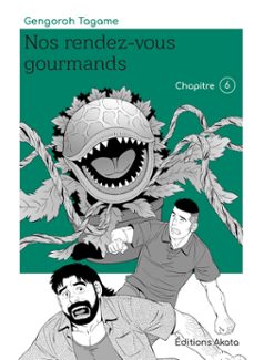 nos rendez-vous gourmands - le nouveau manga de gengoroh tagame ! - chapitre 6 (ebook)-gengoroh tagame-9782385315801