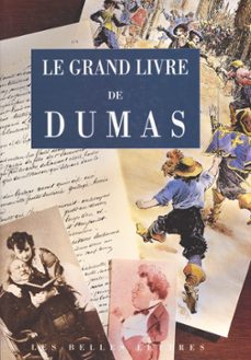 le grand livre de dumas (ebook)-charles dantzig-9782402401401