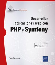 desarrollar aplicaciones web con php y symfony-yves rocamora-9782409046001
