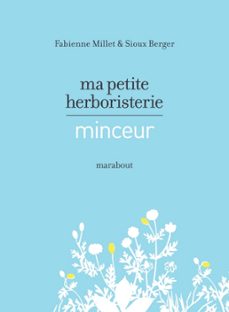 ma petite herboristerie minceur (ebook)-fabienne millet-sioux berger-9782501075701