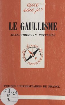 le gaullisme (ebook)-jean christian petitfils-9782705910501