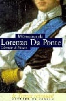 memoires de lorenzo da ponte: librettiste de mozart-dominique fernandez-9782715221901