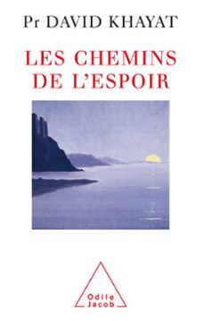 les chemins de l'espoir (ebook)-david khayat-9782738182401