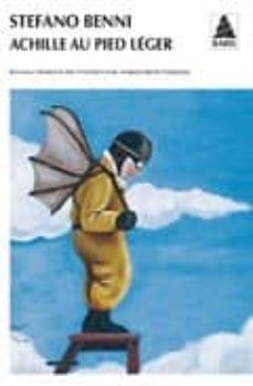 achille au pied leger-stefano benni-9782742780501