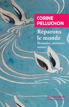 reparons le monde (ebook)-corine pelluchon-9782743650001