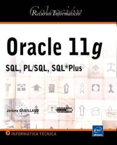 oracle 11 g: sql,pl/sql,sql plus-jerome gabillaud-9782746053601
