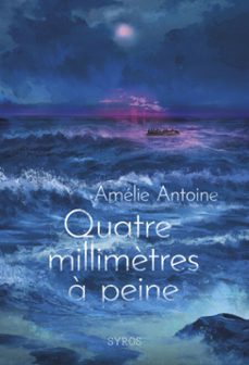 quatre millimètres a peine (ebook)-amélie antoine-9782748539301