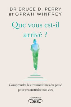 que vous est-il arrive ? (ebook)-oprah winfrey-9782749948201