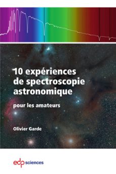 10 experiences de spectroscopie astronomique (ebook)-olivier garde-9782759836901