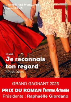je reconnais ton regard (prix du roman femme actuelle 2025)-eloise riera-9782810441501