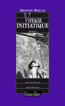 voyage initiatique (ebook)-denton welch-9782878587401