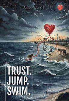 trust. jump. swim. (ebook)-julie adams-9783565110001