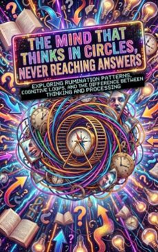 the mind that thinks in circles, never reaching answers (ebook)-gideon hart-9783565200801
