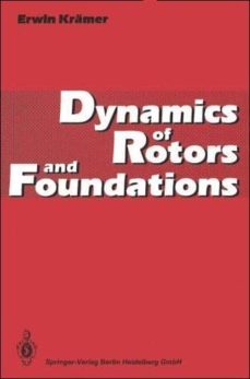 dynamics of rotors and foundations-erwin kramer-9783662028001