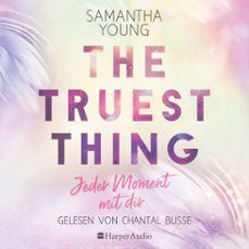 the truest thing - jeder moment mit dir (ungekurzt) (audiolibro)-samantha young-9783749904501