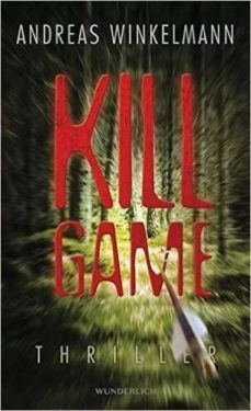 kill game-andreas winkelmann-9783805250801
