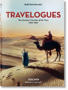 travelogues. the greatest traveler of his time (1892-1952)-burton holmes-9783836557801